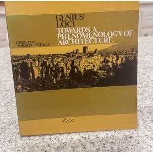 Genius Loci Towards A Phenomenology of Architecture Rizzoli Book '79 Reprint '84